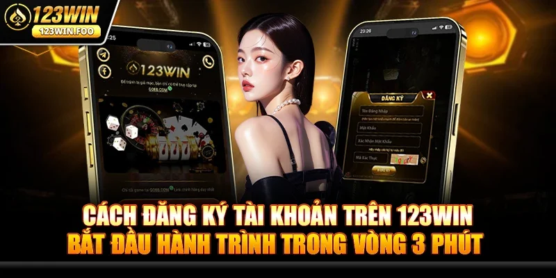 Trang chủ 28 Cách Đăng Ký Tài Khoản Trên 123win – Bắt Đầu Hành Trình Trong Vòng 3 Phút
