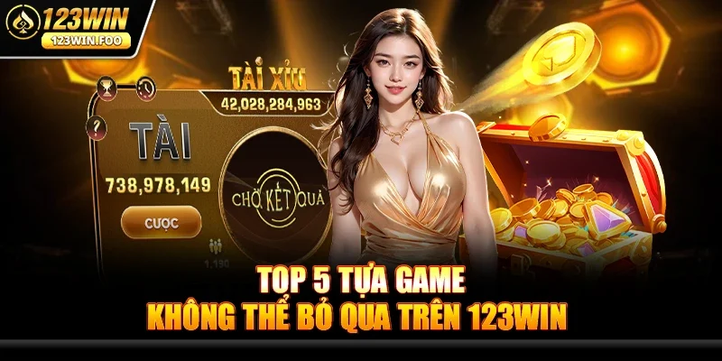 Trang chủ 27 Top 5 Tựa Game Không Thể Bỏ Qua Trên 123win