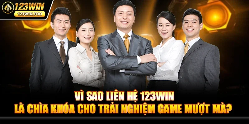Liên Hệ 123win - Hành Trang Cho Trải Nghiệm Game Online 1 Vì Sao Liên Hệ 123win Là Chìa Khóa Cho Trải Nghiệm Game Mượt Mà?